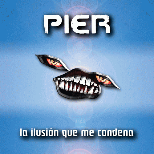 Pier : La Ilusión que Me Condena Pier : La Ilusión que Me Condena